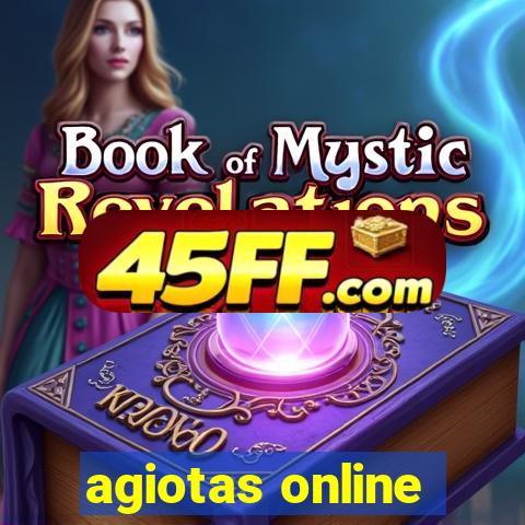 agiotas online